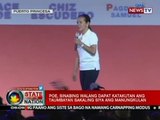 SONA: Poe, sinabing walang dapat katakutan ang taumbayan sakaling siya ang manungkulan