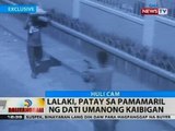 BT: Lalaki, patay sa pamamaril ng dati umanong kaibigan