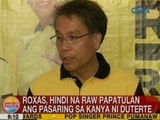 UB: Roxas, hindi na raw papatulan ang pasaring sa kanya ni Duterte