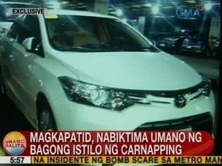 UB: Magkapatid, nabiktima umano ng bagong istilo ng carnapping