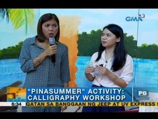 Calligraphy workshop, puwedeng subukan ngayong bakasyon | Unang Hirit