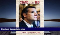 BEST PDF Stand with Ted: A Clarion Call From Ted Cruz Delivered to the United States Senate