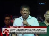 24 Oras: Duterte, umaming may Dollar account siya sa BPI pero hindi raw milyon ang halaga