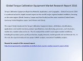 Global Torque Calibration Equipment Market Research Report 2016