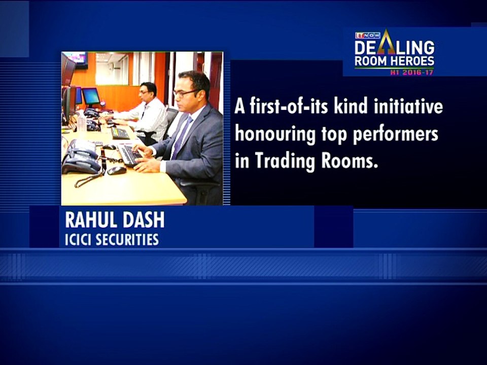 Dealing Room Heroes | Rahul Dash | ICICI Securities