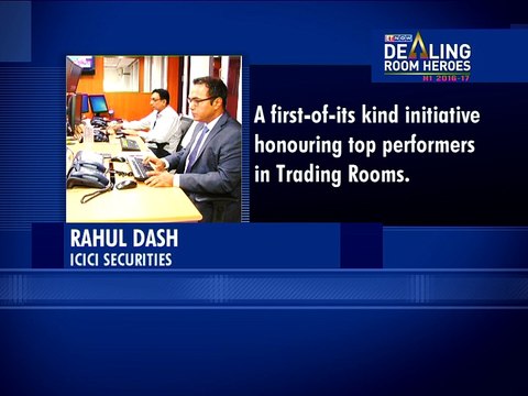 Dealing Room Heroes | Rahul Dash | ICICI Securities