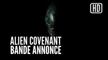 Alien Covenant, Bande annonce VOST