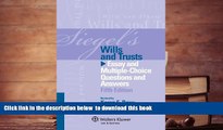 READ book  Siegels Wills   Trusts: Essay and Multiple-Choice Questions and Answers, Fifth