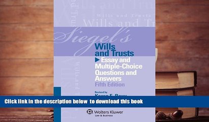 READ book  Siegels Wills   Trusts: Essay and Multiple-Choice Questions and Answers, Fifth