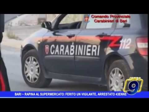 Bari | Rapina al supermercato, ferito vigilantes. Arrestato 43enne