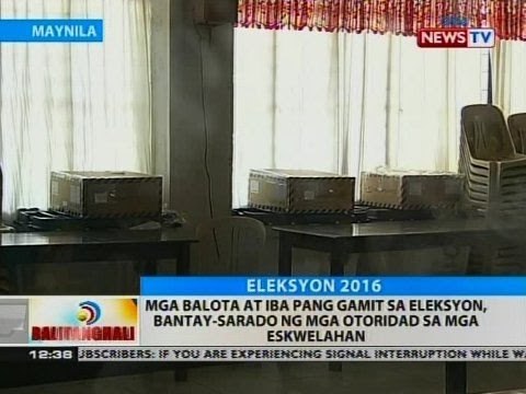 BT: Mga balota at iba pang gamit sa eleksyon, banta-sarado ng mga otoridad sa mga eskwelahan