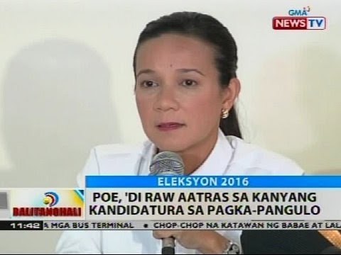 BT: Poe, 'di raw aatras sa kanyang kandidatura sa pagka-pangulo
