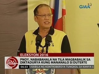 24 Oras: PNoy, nababahala na tila magbabalik sa diktadurya kung mananalo si Duterte