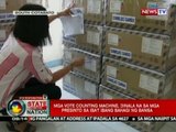 SONA: Mga Vote Counting Machine, dinala na sa mga presinto sa iba't ibang bahagi ng bansa