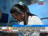 Lalaking nag-withdraw ng pera sa bank account ng pinsan gamit ang pekeng pirma, arestado