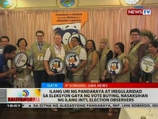 Ilang uri ng pandaraya sa eleksyon gaya ng vote buying, nasaksihan ng ilang int'l election observers