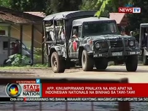 SONA: AFP, kinumpirmang pinalaya na ang apat na Indonesian nationals na binihag sa Tawi-Tawi