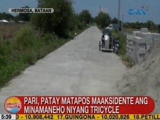 UB: Pari, patay matapos maaksidente ang minamaneho niyang tricycle sa Hermosa, Bataan