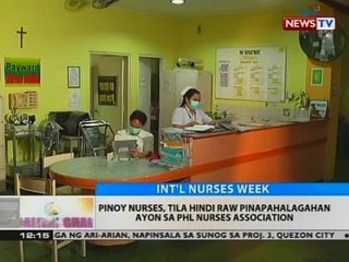 BT: Pinoy nurses, tila hindi raw pinapahalagahan ayon sa PHL Nurses Association