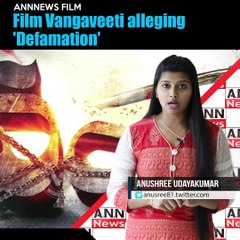 Film Vangaveeti alleging 'Defamation'