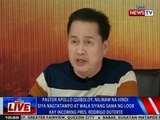 NTVL: Quiboloy, nilinaw na hindi siya nagtatampo at wala siyang sama ng loob kay Duterte