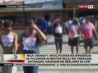 Mga umano'y drug pusher na ipinarada sa palengke ni Mayor Halili, naghain ng reklamo sa CHR