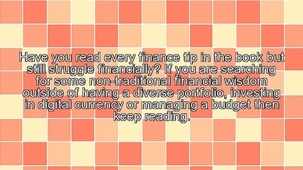 3 Unconventional Tips for Financial Success