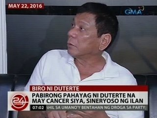 24 Oras: Pabirong pahayag ni Duterte na may cancer siya, sineryoso ng ilan