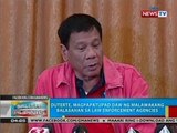 BP: Duterte, magpapatupad daw ng malawakang balasahan sa law enforcement agencies