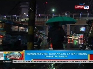 BP: Thunderstorm, naranasan sa iba't ibang lugar sa bansa
