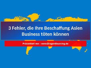 3 Fehler, die Ihre Beschaffung Asien Business töten können