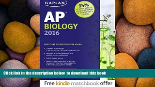 PDF [FREE] DOWNLOAD  Kaplan AP Biology 2016 (Kaplan Test Prep) [DOWNLOAD] ONLINE