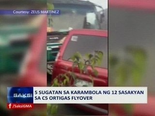 SAKSI: 5 sugatan sa karambola ng 12 sasakyan sa C5 Ortigas flyover