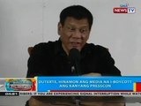 BP: Duterte, hinamon ang media na i-boycott ang kanyang presscon