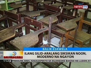 BT: Ilang silid-aralang siksikan noon, moderno na ngayon