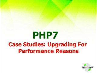 PHP 7 Upgrading For Performance and Security Reasons