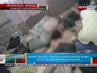 BP: 5 sangkot umano sa bentahan ng shabu, patay sa engkwentro sa pulisya sa inabanga, Bohol