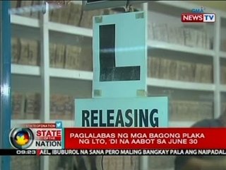 SONA: Paglalabas ng mga bagong plaka ng LTO, 'di na aabot sa June 30