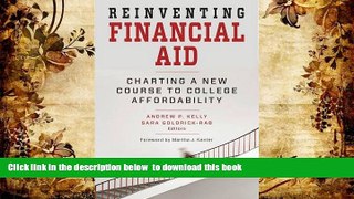 FREE PDF  Reinventing Financial Aid: Charting a New Course to College Affordability (Educational
