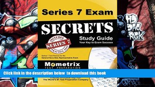 Free [PDF] Downlaod  Series 7 Exam Secrets Study Guide: Series 7 Test Review for the General