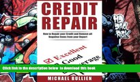READ book  Credit Repair: How to Repair Your Credit and Remove all Negative Items from Your