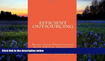 PDF  Efficient Outsourcing: Boost Your Productivity with Virtual Assistants Mohsin Khawaja For