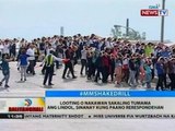 Looting o nakawan sakaling tumama ang lindol, sinanay kung paano rerespondehan