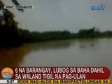 UB: 6 na barangay sa Pikit, Cotabato, lubog sa baha dahil sa walang tigil na pag-ulan