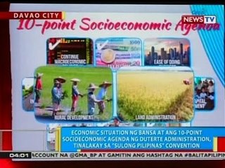 Economic situation ng bansa at ang 10-point socioeconomic agenda ng Duterte admin, tinalakay