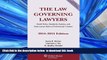 READ book  The Law Governing Lawyers, National Rules, Standards, Statutes, and State Lawyer Codes,