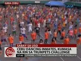 24 Oras: Cebu Dancing Inmates, kumasa na rin sa Trumpets Challenge