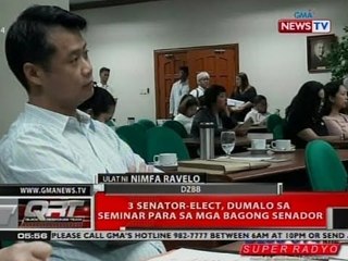 QRT: 3 senator-elect, dumalo sa seminar para sa mga bagong senador