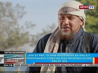 AFP at PNP, 'di raw nasisindak sa anila'y propaganda video ng mga nagpakilalang ASG at ISIS