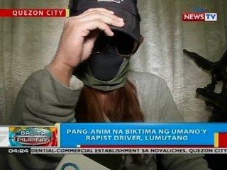 BP: Pang-anim na biktima ng umano'y rapist driver, lumutang